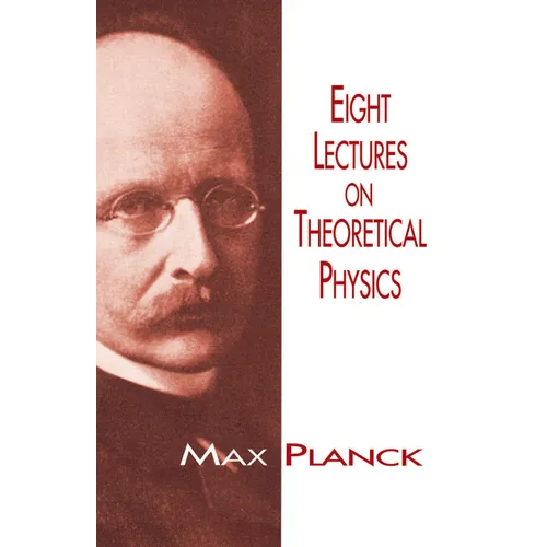 Eight Lectures on Theoretical Physics - Paperback