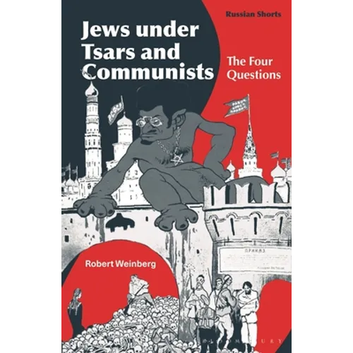 Jews Under Tsars and Communists: The Four Questions - Hardcover