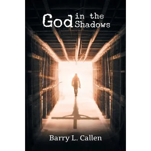 God In The Shadows: Finding God in The Back Alleys of Our Scary Lives - Paperback
