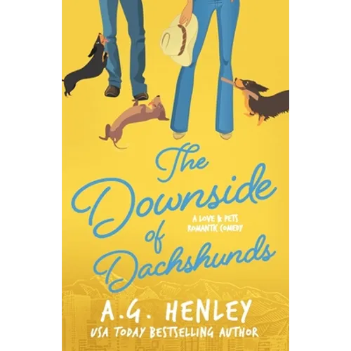 The Downside of Dachshunds - Paperback