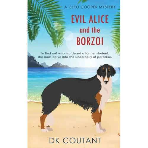 Evil Alice and the Borzoi - Paperback