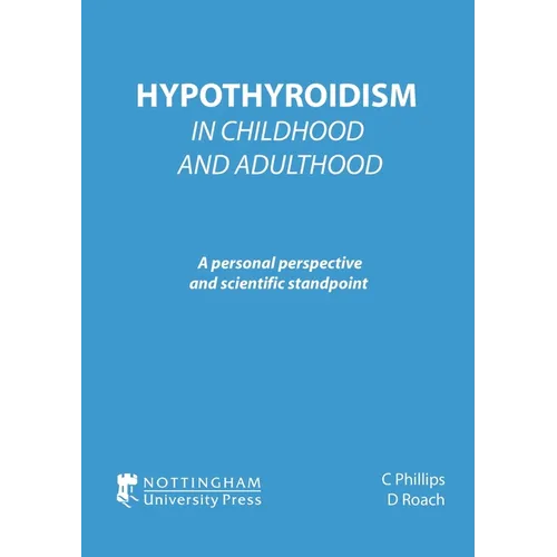 Hypothyroidism In Childhood and Adulthood - Paperback
