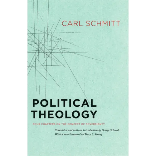 Political Theology: Four Chapters on the Concept of Sovereignty - Paperback