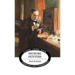 Microbe Hunters - Hardcover