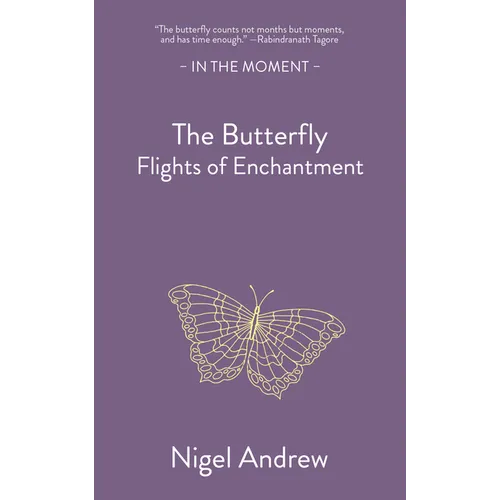 The Butterfly: Flights of Enchantment - Paperback