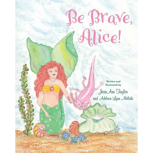 Be Brave, Alice! - Paperback