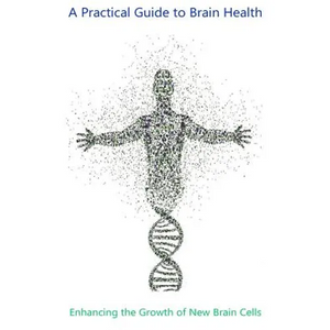 Enhancing the Growth of New Brain Cells - Paperback