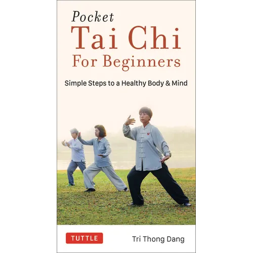 Pocket Tai CHI for Beginners: Simple Steps to a Healthy Body & Mind - Paperback