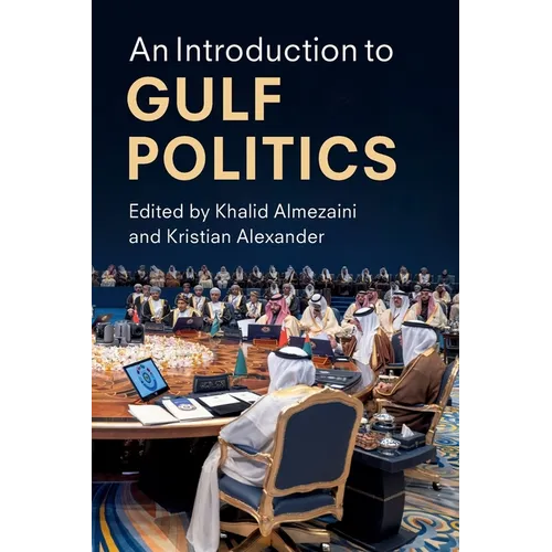 An Introduction to Gulf Politics - Paperback