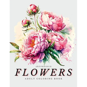 Flowers Coloring Book - a Botanical Adventure for Nature Lovers and Art Enthusiasts: Stunning Blooming Beauty Illustrations for Relaxation and Mindful - Paperback