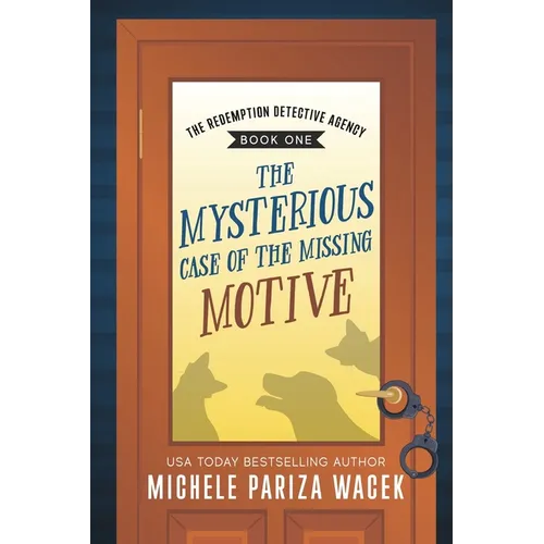 The Mysterious Case of the Missing Motive - Paperback