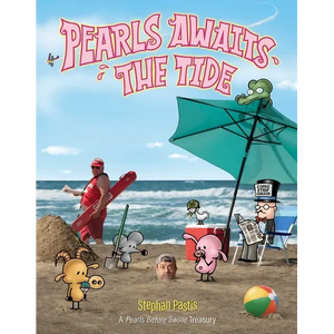 Pearls Awaits the Tide: A Pearls Before Swine Treasury - Paperback