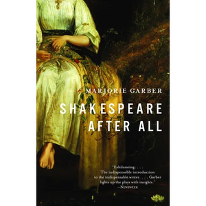 Shakespeare After All - Paperback
