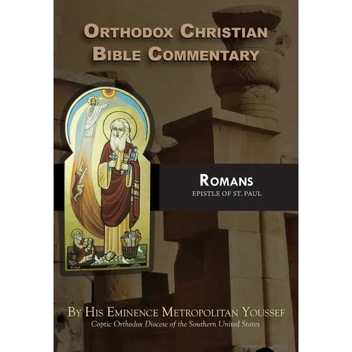 Orthodox Christian Bible Commentary: Romans - Paperback
