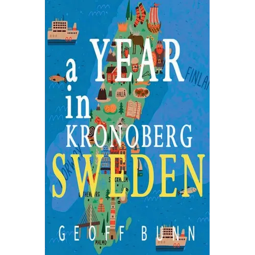 A Year in Kronoberg: It's in Sweden - Paperback