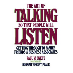 The Art of Talking So That People Will Listen: Getting Through to Family, Friends & Business Associates - Paperback