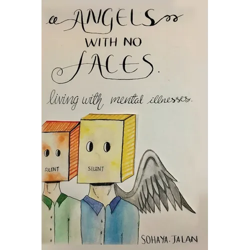 Angels With No Faces: Living With Mental Illnesses - Paperback