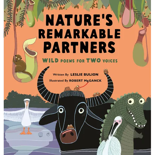 Nature's Remarkable Partners: Wild Poems for Two Voices - Hardcover