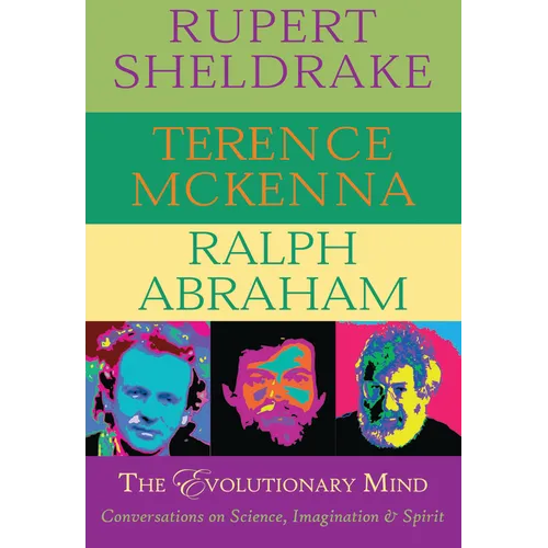The Evolutionary Mind: Conversations on Science, Imagination & Spirit - Paperback