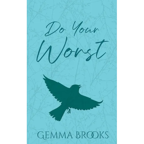 Do Your Worst: A Forced Proximity, Relationship Bet Romance - Paperback