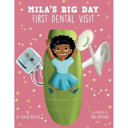 Mila's Big Day: First Dental Visit - Paperback