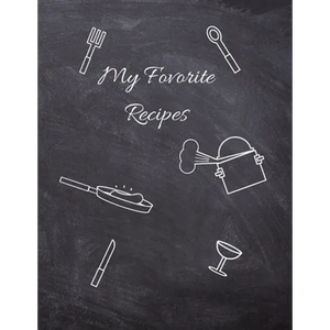 Favorite Recipes, Recipe Book to Write in, 115 Pages, (8.5"x11") - Paperback