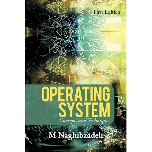 Operating System: Concepts and Techniques - Paperback