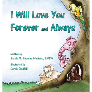 I Will Love You Forever and Always - Hardcover