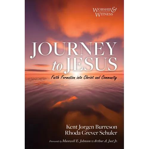 Journey to Jesus: Faith Formation Into Christ and Community - Paperback