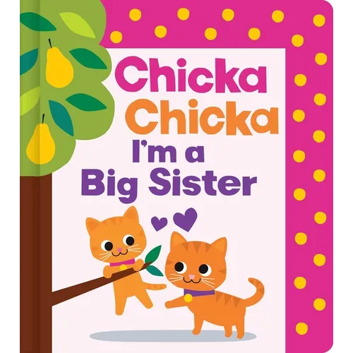 Chicka Chicka I'm a Big Sister - Hardcover