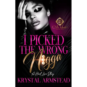 I Picked The Wrong N!gga: An African American Romance - Paperback