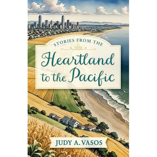 Stories from the Heartland to the Pacific - Paperback