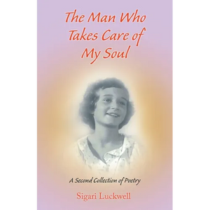 The Man Who Takes Care of My Soul - Paperback