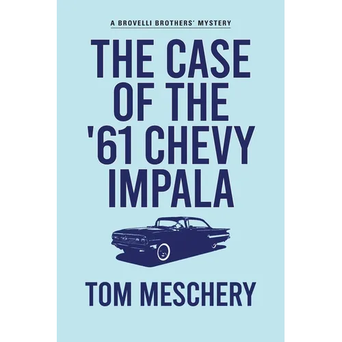 The Case of the '61 Chevy Impala - Paperback