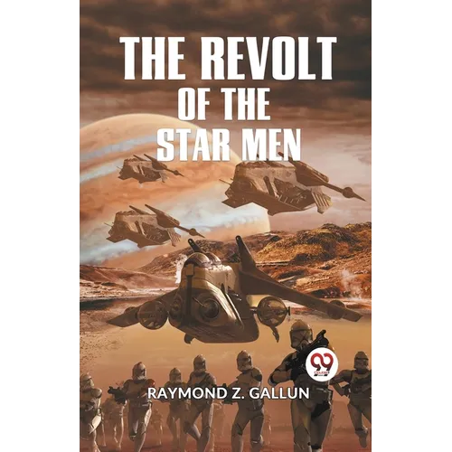The Revolt Of The Star Men - Paperback
