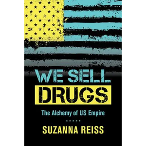 We Sell Drugs: The Alchemy of Us Empire Volume 39 - Paperback