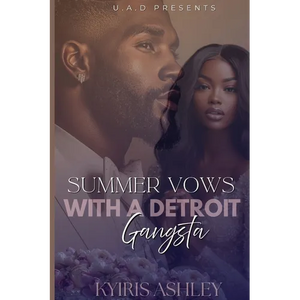 Summer Vows With A Detroit Gangsta - Paperback