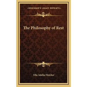 The Philosophy of Rest - Hardcover