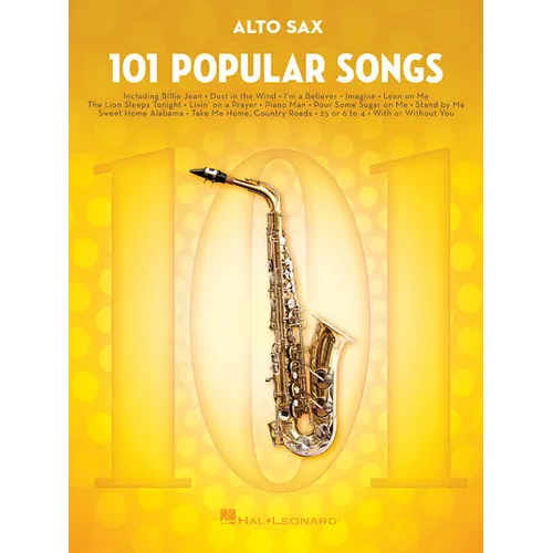 101 Popular Songs: For Alto Sax - Saxophone Music Book with Complete Collection of Pop Compositions - Paperback