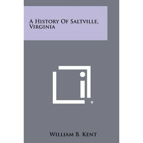 A History Of Saltville, Virginia - Paperback