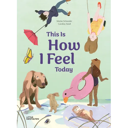 This Is How I Feel Today - Hardcover