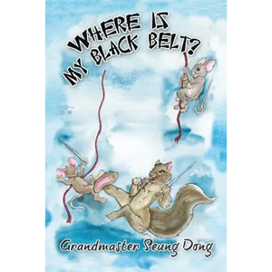 Where Is My Black Belt? - Paperback