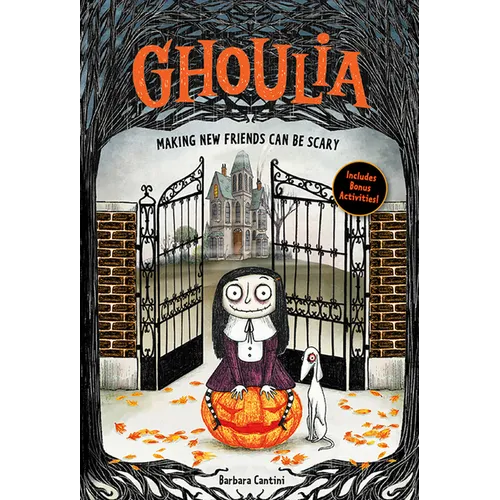 Ghoulia: Making New Friends Can Be Scary (Book #1): Volume 1 - Hardcover