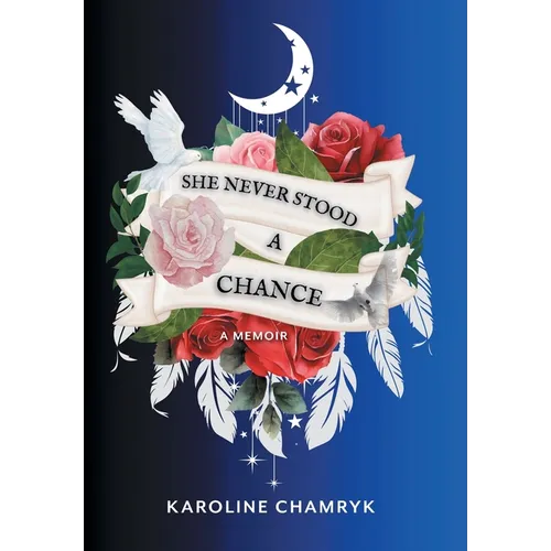She Never Stood a Chance: A Memoir - Hardcover
