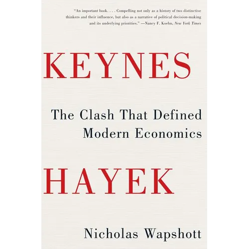 Keynes Hayek: The Clash That Defined Modern Economics - Paperback