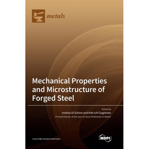 Mechanical Properties and Microstructure of Forged Steel - Hardcover