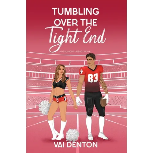 Tumbling Over the Tight End - Paperback