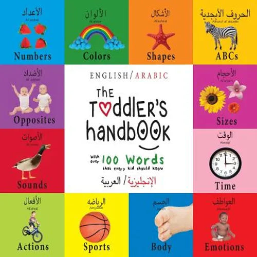 The Toddler's Handbook: Bilingual (English / Arabic) (الإنجليزية الع