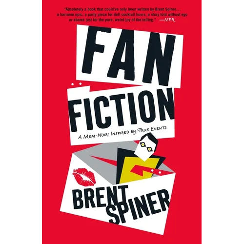 Fan Fiction: A Mem-Noir: Inspired by True Events - Paperback