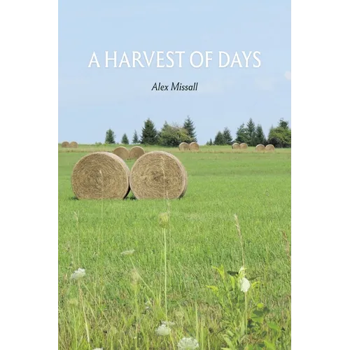 A Harvest of Days - Paperback